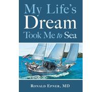 My Life's Dream Took Me to Sea