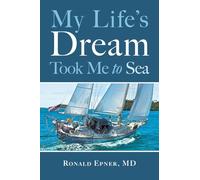 My Life's Dream Took Me to Sea
