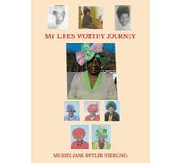 My Life's Worthy Journey