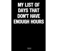 My list of days that don't have enough hours: The Notebook