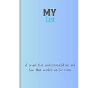 My List of People That Underestimated Me