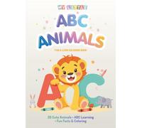 My Little ABC Animals: A Cute Letters Animal Coloring Book for Kids with Fun Facts, Alphabet Learning & Play (My Little Learning Books)