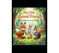My Little Animal Friends: Big Lesson From Small Animals