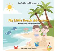 My Little Beach Adventure: A Sandy Story for Little Explorers