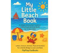 My Little Beach Book: A simple interactive Summer Colouring & Activity Book for 5-Year-Olds