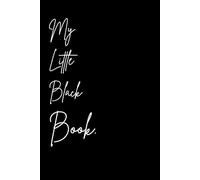 My Little Black Book: Journal, Notebook, A Minimalist Notebook for Every Purpose