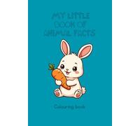 My Little Book of Animal Facts: Colouring Book