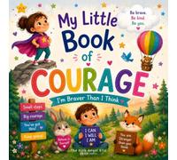 My Little Book of Courage: I'm Braver Than I Think