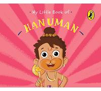 My Little Book of Hanuman (Illustrated board books on Hindu mythology, Indian gods & goddesses for kids age 3+; A Puffin Original)