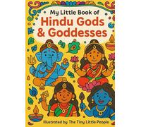My Little Book of Hindu Gods and Goddesses: A Fun & Educational Colouring Book for Kids | Learn Hindu Religion through Fun