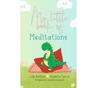 My Little Book of Meditations: A Collection of Daily and Monthly Meditations for Children