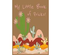 My Little Book of Pricks!: Blood Sugar Log/Journal: Discreet, 1 yr book with wkly detailed pages & extra lined pages, Diabetic supplies, Diabetic Humor, Gifts for adults, kids, teens, diabetics
