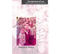 My Little Book of Trust: When God Becomes Your Living Trust