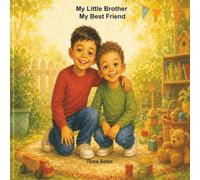 My Little Brother, My Best Friend