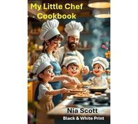 My Little Chef Cookbook: Note, No Color Print for Recipes
