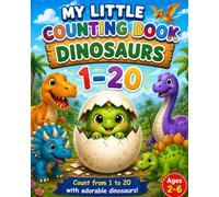 My Little Counting Book: Dinosaurs 1 - 20 (My Little Books)