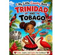My Little Country Book: Trinidad and Tobago: Color and Learn (My Little Country Book: Caribbean Country)