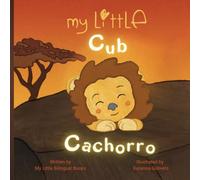 My Little Cub / Cachorro: English - Español (Bilingual Books)