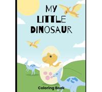 My Little Dinosaur: Color Book