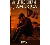 My Little Dream of America: A personal journey through struggle, hope, and a childhood dream.