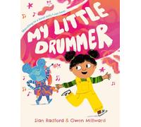 My Little Drummer: The perfect new illustrated children’s picture book for 2026 celebrating neurodiversity.