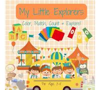 My Little Explorers: Kids Summer Activity Book for ages 3-5