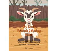 My Little Friends Coloring Book: Bold and Easy Baby Animal Images for Children to Color