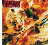 My Little Funhouse - Standunder