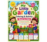 My Little Garden Coloring & Activity Book for Kids: Fun Gardening Coloring Pages, Fruits & Vegetables, Bugs, Animals, Garden Tools, Mazes, Tracing, and Easy Activities for Ages 3-8