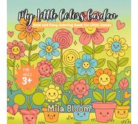 My Little Garden of Colors: Bold and Easy Plants & Flowers Coloring Book for Little Hands aged 3+