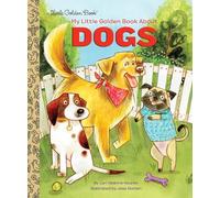 My Little Golden Book About Dogs