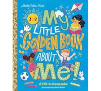 My Little Golden Book About Me!: A Fill-in Keepsake (Little Golden Book Biographies)