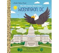 My Little Golden Book about Washington, DC