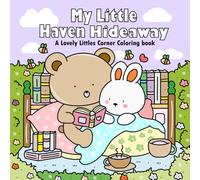My Little Haven Hideaway: Fun & Cute Coloring Book