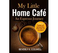 My Little Home Café: An Espresso Journey