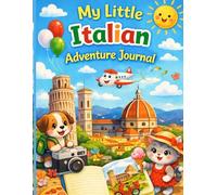 My Little Italian Adventure Journal: Fun Activities, Coloring Pages, and Travel Memories for Kids Visiting Italy