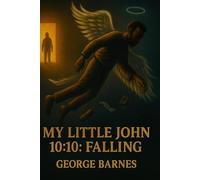 My little John 10:10: Falling