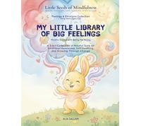 My Little Library of Big Feelings (Vol. 1): 3-in-1 Feelings and Emotions Collection: Helping Little Sprouts Learn that Every Big Feeling Fits Safely Inside a Small Body