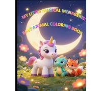 My Little Magical Menagerie: Baby Animal Coloring Book
