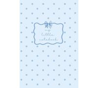 My little notebook: A Cute Light Blue Coquette Lined Journal Notebook for Women and Girls for Writing, Notes & Everyday Thoughts