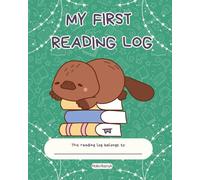 My Little Platypus Reading Log: A Fun & Easy Book Tracker for Kids; Early Reader Journal with Daily Logs, Monthly Favorites, and Adorable Platypus Illustrations