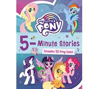My Little Pony: 5-Minute Stories: Includes 10 Pony Tales!