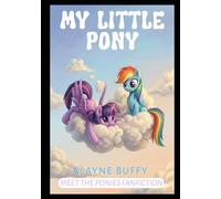 My Little-Pony: Meet the Ponies Fanfiction