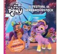 My Little Pony. Mi Primera Lectura - El Festival De Herrawoodstock (eb