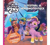 My Little Pony. Mi primera lectura - El festival de Herrawoodstock: Letra mayúscula, frases cortas y vocabulario sencillo (Cuentos infantiles)