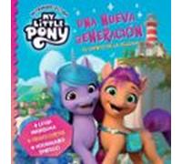 My Little Pony. Mi Primera Lectura - Una Nueva Generación (el Cuento D