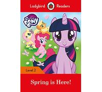 MY LITTLE PONY:SPRING IS HERE! (LB): Ladybird Readers Level 2 - 9780241298091
