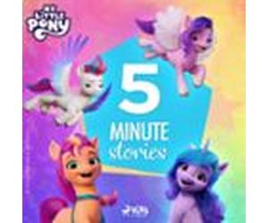 My Little Pony - The New Generation - 5-minute Stories (audiolibro)