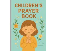 My Little Prayer Book: A Collection of Simple Prayers for Children
