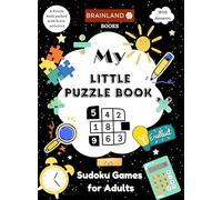 My Little Puzzle Book - Sudoku Games for Adults - A Puzzle Book Packed with Brain Activities - With Answers